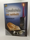 Speckstein neu entdeckt; Anne Friedel- B�hringer; gebrauchtes Buch